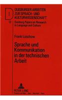 Sprache Und Kommunikation in Der Technischen Arbeit