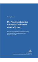 Die Ausgestaltung Der Rundfunkfreiheit Im Dualen System