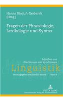 Fragen Der Phraseologie, Lexikologie Und Syntax