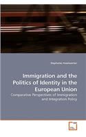 Immigration and the Politics of Identity in the European Union