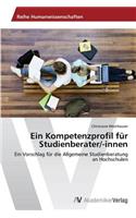 Ein Kompetenzprofil für Studienberater/-innen