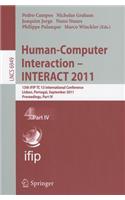 Human-Computer Interaction - INTERACT 2011, Part 4: 13th IFIP TC 13 International Conference, Lisbon, Portugal, September 5-9, 2011, Proceedings, Part IV