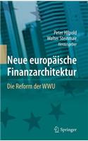 Neue Europäische Finanzarchitektur