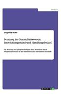 Beratung im Gesundheitswesen. Entwicklungsstand und Handlungsbedarf.