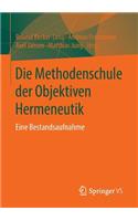 Die Methodenschule Der Objektiven Hermeneutik