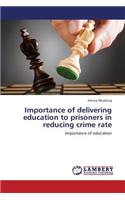 Importance of Delivering Education to Prisoners in Reducing Crime Rate