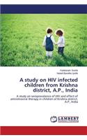 study on HIV infected children from Krishna district, A.P., India