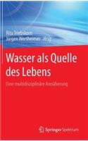 Wasser ALS Quelle Des Lebens