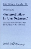 «Kultprostitution» im Alten Testament?