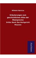 Erläuterungen Zum Geschichtlichen Atlas Der Rheinprovinz
