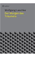 Der Morgen des Träumers