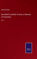 Dan Michel's Ayenbite of Inwyt, or Remorse of Conscience: Vol. I