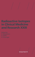 Radioactive Isotopes in Clinical Medicine and Research XXIII