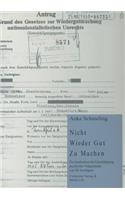 Nicht - Wieder Gut - Zu machen