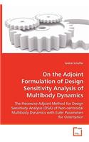 On the Adjoint Formulation of Design Sensitivity Analysis of Multibody Dynamics