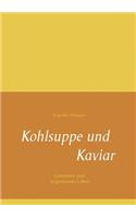 Kohlsuppe und Kaviar