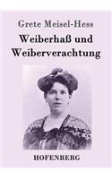 Weiberhaß und Weiberverachtung