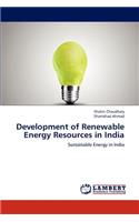 Development of Renewable Energy Resources in India