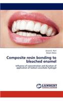 Composite Resin Bonding to Bleached Enamel