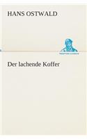 Der lachende Koffer