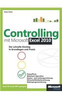 Controlling Mit Microsoft Excel 2010: Der Schnelle Einstieg in Grundlagen Und Praxis
