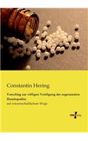 Vorschlag zur völligen Vertilgung der sogenannten Homöopathie