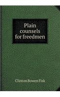 Plain counsels for freedmen