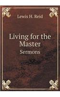Living for the Master Sermons