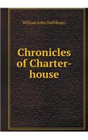 Chronicles of Charter-House