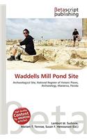 Waddells Mill Pond Site: (English)