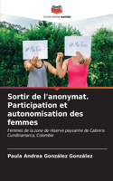 Sortir de l'anonymat. Participation et autonomisation des femmes