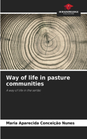 Way of life in pasture communities