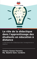rôle de la didactique dans l'apprentissage des étudiants en éducation à distance