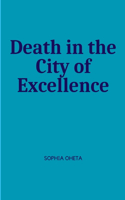 Death in the City of Excellence