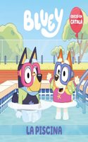 Bluey. Un conte - La piscina (edicio en catala)