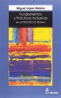 Fundamentos y Practicas Inclusivas en el Proyecto Roma