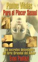 Puntos vitales para el placer sexual: los secretos desvelados del arte oriental del amor