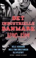Det industrielle Danmark 1840-1914