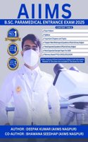 AIIMS BSC. PARAMEDICAL ENTRANCE EXAM 2025