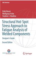 Structural Hot-Spot Stress Approach to Fatigue Analysis of Welded Components