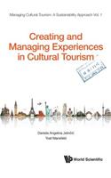 Creating and Managing Experiences in Cultural Tourism