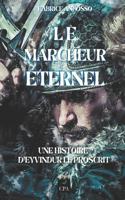 Le marcheur éternel