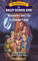 Werewolves Don't Go to Summer Camp