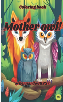 Mother owl!