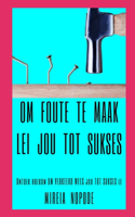 Om foute te maak lei jou tot [Sukses]