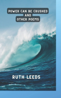 Power Can Be Crushed and Other Poems