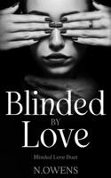 Blinded by Love