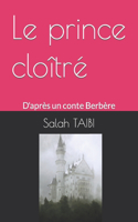 Le prince cloîtré