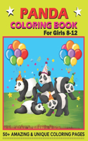 PANDA Coloring Book For Girls 8-12: Cute And Funny Coloring Pages for Toddlers Who Love Cute Pandas/Gift ideas for Boys and Girls