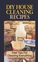 DIY House Cleaning Recipes